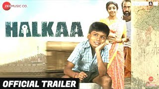 Halkaa Official Trailer Tathastu Ranvir Shorey Paoli Dam amp Kumud [upl. by Bodrogi]