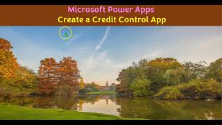 Microsoft Power Apps  Create a Credit Control App [upl. by Weisbart443]