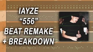 iayze  quot556quot instrumental remake  breakdown fl studio [upl. by Akirdnuhs]