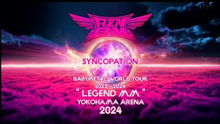 SYNCOPATION  BABYMETAL Legend MM Day 1  20 Night  2024 [upl. by Airdnaid418]