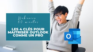 Formation Outlook  Les 4 clés pour maitriser Outlook comme un PRO [upl. by Bealle]