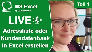 Indra Kohl Live  Microsoft Excel  Adressliste od Kundendatenbank in Excel erstellen  carinkocom [upl. by Sloan763]