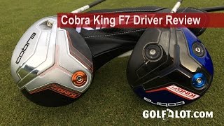 Cobra King F7 Driver Review By Golfalot [upl. by Ecnahoy472]