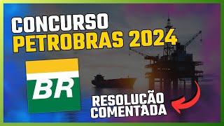 Concurso PETROBRAS 2024  Técnico Químco de Petróleo Gabarito comentado [upl. by Tomkin125]