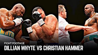 WHYTE FUMES  Dillian Whyte vs Christian Hammer  Fight Footage [upl. by Hallee]