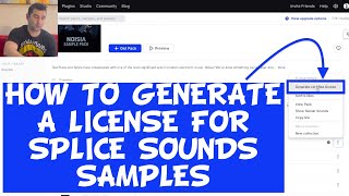 How to Generate a License for Splice Sounds Samples [upl. by Erinna]