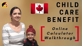 Canada Child Care Benefit  How to calculate amount before applying  Calculator walkthrough  Hindi [upl. by Noiemad]