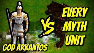 GOD ARKANTOS vs EVERY MYTH UNIT  Age of Mythology [upl. by Ellahcim]