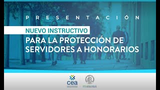 Presentación de nuevo instructivo para la protección de servidores a honorarios [upl. by Cita]