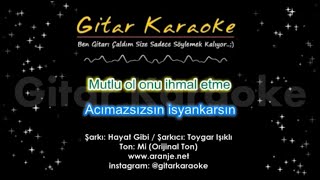 Hayat Gibi  Gitar Karaoke Toygar Işıklı [upl. by Htebaile]