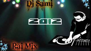 Dj Samicheb Hasni Rai Mix [upl. by Asereht]