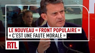 Nouveau quotFront populairequot  Manuel Valls estime que cest quotune faute moralequot [upl. by Eseekram]