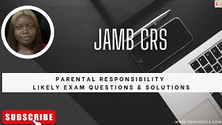 JAMB CRS 2025 EP 19  Parental Responsibility Eli and Samuel  Likely Exam Questions [upl. by Niamor]