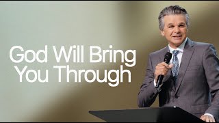 God Will Bring You Through  Jentezen Franklin [upl. by Mosra]