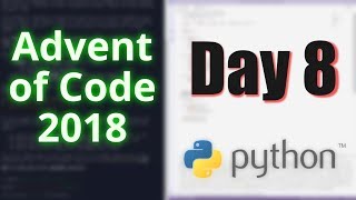 Advent of Code 2018 Day 8 Python [upl. by Arley]