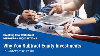 Why You Subtract Equity Investments Associate Companies in Enterprise Value [upl. by Annuahsal]