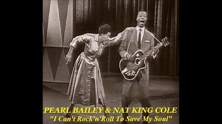 Pearl Bailey amp Nat King Cole  I Cant RocknRoll To Save My Soul 1957 Video Clip [upl. by Nitniuq420]