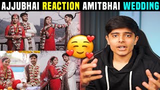 Desi Gamers Wedding  Amit Bhai Ki Shadi  Ajjubhai reaction  Youtubers Reaction on Amitbhai Shadi [upl. by Enelrahs435]