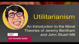 Utilitarianism  Jeremy Bentham amp John Stuart Mill [upl. by Enelyar]