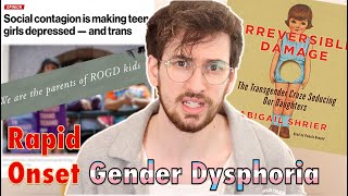 Breaking Down RapidOnset Gender Dysphoria [upl. by Ameerahs]