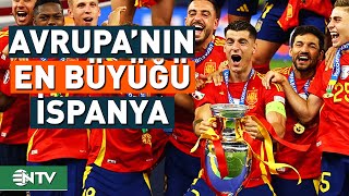 EURO 2024 Avrupa Şampiyonu İspanya Oldu  NTV [upl. by Normac]