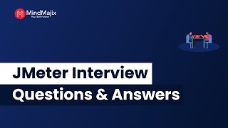 JMeter Interview Questions and Answers  JMeter Performance Testing Interview Questions  MindMajix [upl. by Aidan]