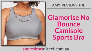 Glamorise No Bounce Camisole Sports Bra Review [upl. by Ruel]