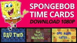 SPONGEBOB TIME CARDS IN ORDER  FREE DOWNLOAD 1080P [upl. by Daveta427]