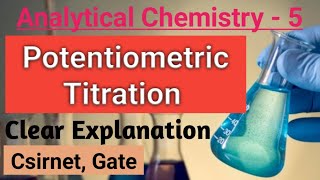 Potentiometric Titration  complete concept Analytical chemistry Part2  csir net  gate exam [upl. by Salomon]