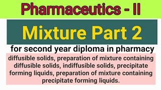 Pharmaceutics  II  Mixture  Part 2 [upl. by Kra620]