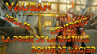 Warframe VAUBAN Build pour la route de lacier [upl. by Dlawso]