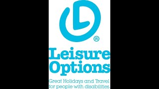 Leisure Options supported holidays and travel for people with disabilities [upl. by Artenal165]