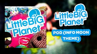 LittleBigPlanet OST  Pod Info Moon Theme [upl. by Saidnac351]