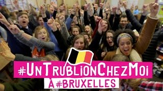 Un trublion chez moi A Bruxelles  JOUR 2 [upl. by Nollahs]