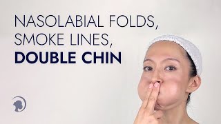 Face Yoga Exercises for Smoke Lines Nasolabial Folds and Double Chin [upl. by Krissie780]