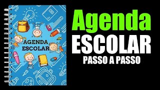 Como fazer agenda escolar 2022 em casa  agendas personalizadas passo a passo [upl. by Ramonda]