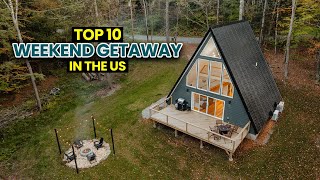 Top 10 Weekend Getaways in the USA 2024 [upl. by Neelav]