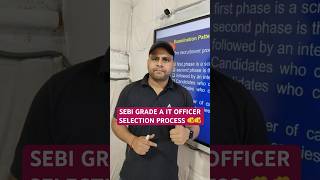 SEBI Grade A It Officer Selection Process in 50 Seconds🔴 sebigradea sebinotification sebi [upl. by Elmira83]