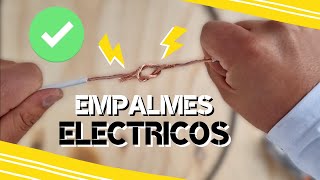 CÓMO HACER EMPALMES ELÉCTRICOS  ¿Cuántos tipos existen [upl. by Anaer294]