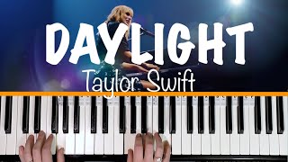 How to play DAYLIGHT  Taylor Swift Piano Tutorial chords accompaniment [upl. by Yema]