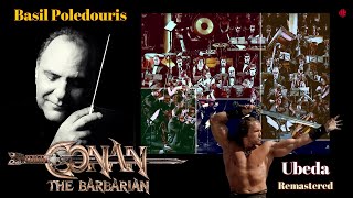 CONAN THE BARBARIAN Soundtrack  2006 UBEDA CONCERT Live  BASIL POLEDOURIS  TRIBUTE  REMASTERED [upl. by Anar]