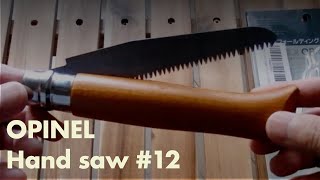 OPINEL Hand saw 12 [upl. by Renate]