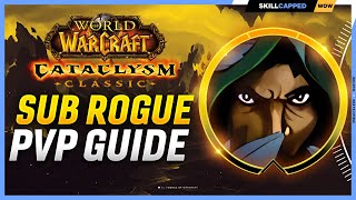 Subtlety Rogue Cataclysm PvP Guide  Best Race Talents Glyphs BiS Gear Professions amp Macros [upl. by Issak570]