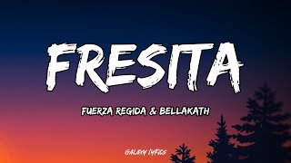 Fuerza Regida amp Bellakath  Fresita LETRA🎵 [upl. by Haelem]