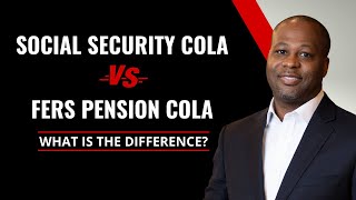 Social Security COLA and FERS COLA What Is The Difference [upl. by Bevis]