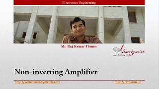 NonInverting Amplifier  Hindi Urdu  Electronics Engineering by Raj Kumar Thenua [upl. by Nossah255]