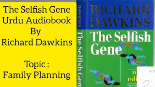 The Selfish Gene Urdu AudiobookFamily PlanningEpisode07 Richard Dawkins Ali Hasnain [upl. by Nylacaj]