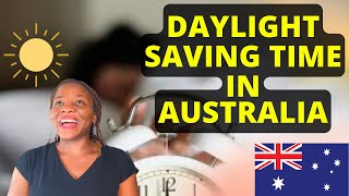 Daylight Saving Time DST In Australia  GET TO KNOW AUSTRALIA 101 [upl. by Maris]