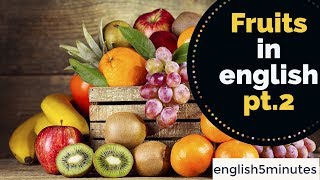 English vocabulary Fruits part 2  English words [upl. by Dehnel418]