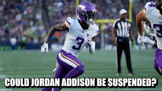 Will Jordan Addison Be Suspended [upl. by Plume]